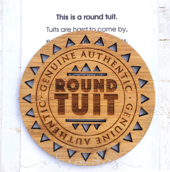 Round Tuit - Coaster size