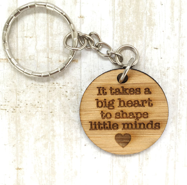 Tag Keyring - It takes a big heart to shape small minds (Heart)
